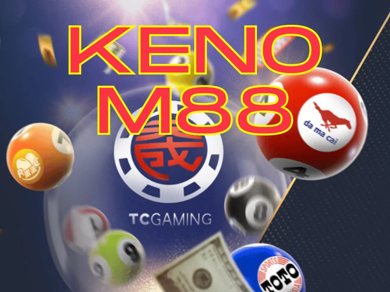 Giới thiệu game Keno M88